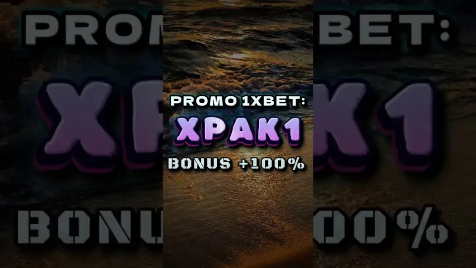 1xBet Free Code XPAK1 for First Deposit Bonus
